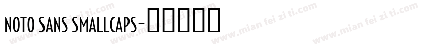 noto sans smallcaps字体转换